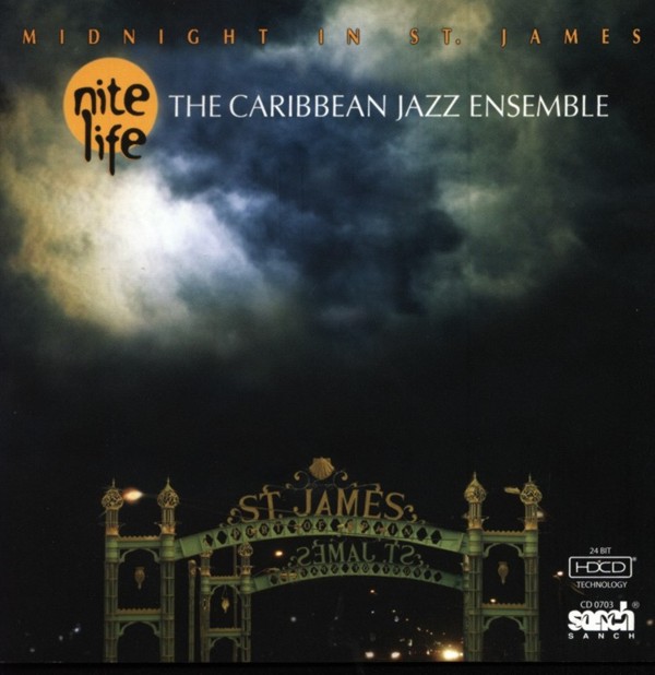 Nite Life - The Caribbean Jazz Ensemble Midnight in St James
