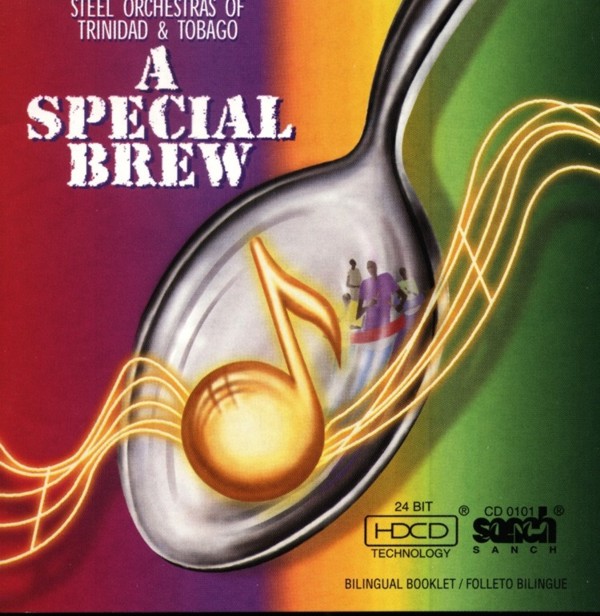 A Special Brew Steelbands of Trinidad & Tobago - Various Bands